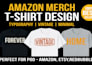 do unique amazon merch tshirt design print ready graphics